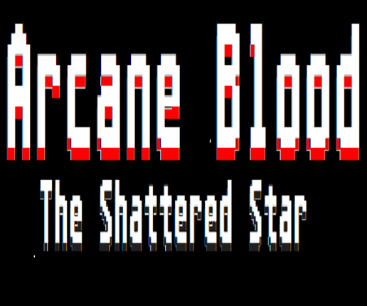 Arcane Blood: The Shattered Star Game Cover