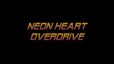 Neon Heart Overdrive Image