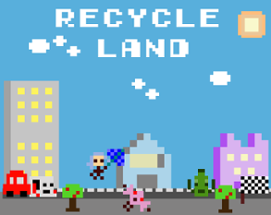 Recycle Land Image
