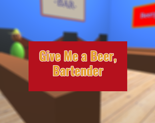 Give Me a Beer, Bartender Game Cover