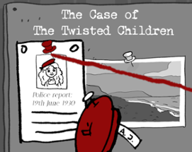 Case of the Twisted Children Image