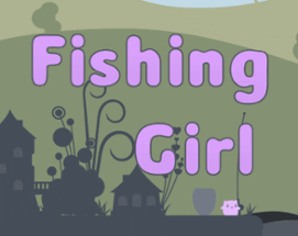 Fishing Girl Image