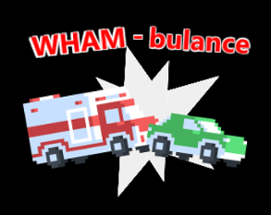 WHAM-bulance Image