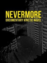 Nevermore: Documentary Kinetic Novel Image