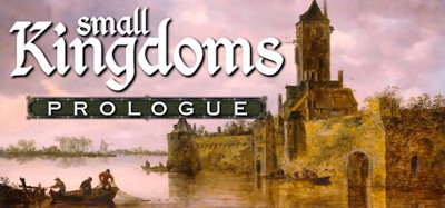 Small Kingdoms Prologue Image