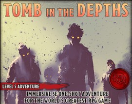 Tomb in the Depths  - Level-5 D&D Adventure Image