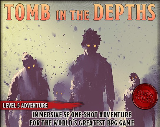 Tomb in the Depths  - Level-5 D&D Adventure Game Cover