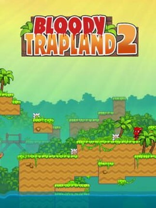 Bloody Trapland 2: Curiosity Game Cover