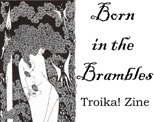 Born in the Brambles - Troika! Zine Game Cover