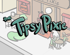 The Tipsy Pixie Image