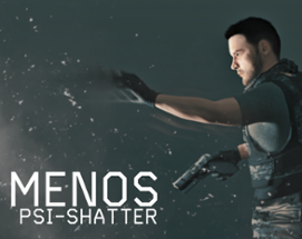 MENOS: PSI-SHATTER Image