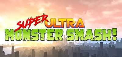 Super Ultra Monster Smash! Image