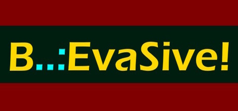 B..:EvaSive Game Cover