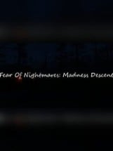 Fear Of Nightmares: Madness Descent Image
