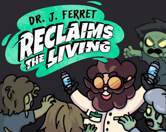 Dr. J. Ferret Reclaims The Living Game Cover