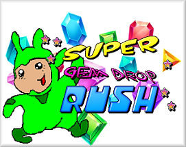 SUPER GEM DROP RUSH[v0.0] Image