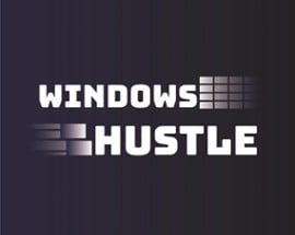 Windows Hustle Image