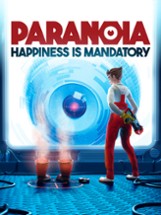 Paranoia: Happiness is Mandatory Image