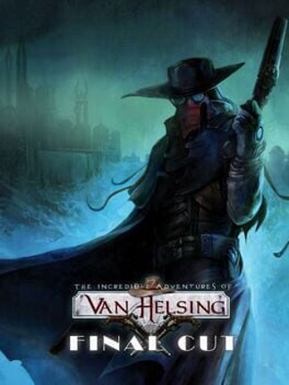 The Incredible Adventures of Van Helsing: Final Cut Game Cover
