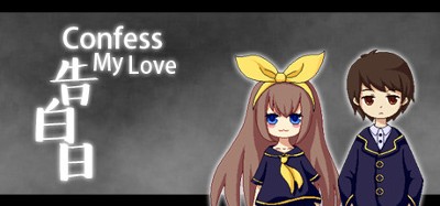 Confess My Love Image