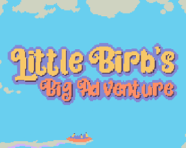 Little Birb's Big Adventure Image