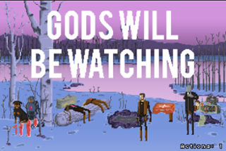 Gods Will Be Watching Image