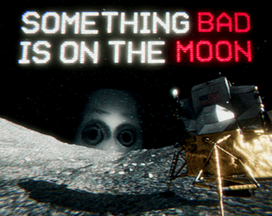 Something Bad is on the Moon Game Cover