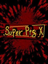 Super Pig X Image