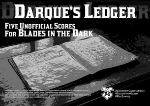 Darque's Ledger: Five Unofficial Blades in the Dark Scores Image