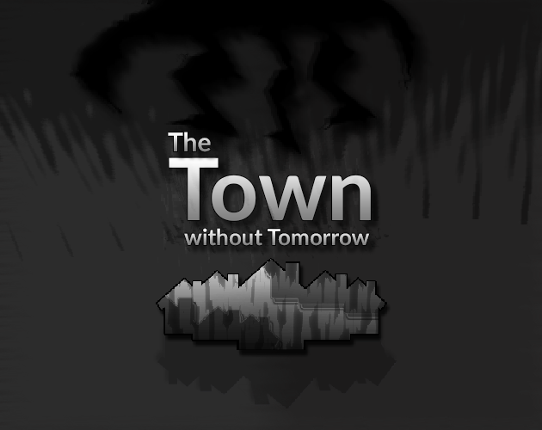 The Town without Tomorrow Game Cover