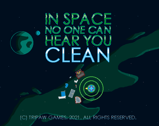 In Space No One Can Hear You Clean Game Cover