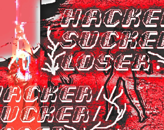 HACKER//SUCKER//LOSER Game Cover