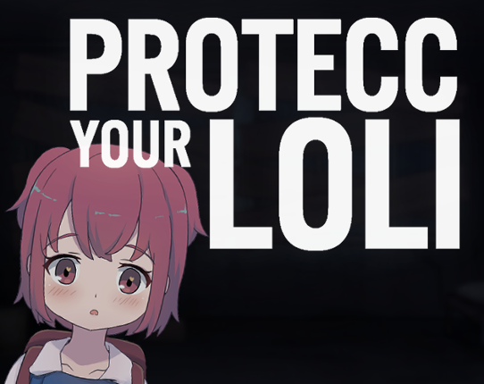 Protecc your Loli (April Fools) Game Cover