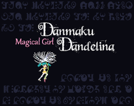 Magical Girl Danmaku Dandelina Image