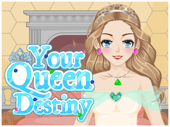 Your Queen Destiny Game Cover