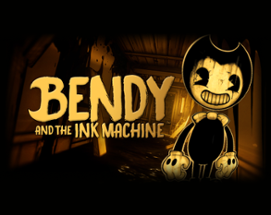 Bendy and the Ink Machine Image