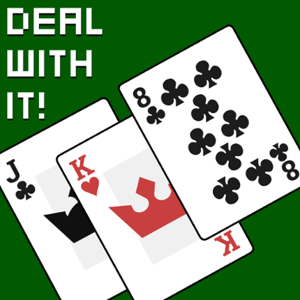 Deal With It! Game Cover