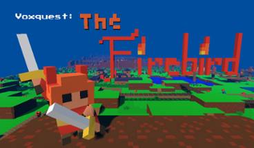 VoxQuest: The Firebird Image