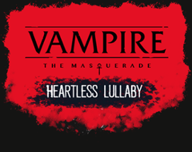 VTM - Heartless Lullaby Image