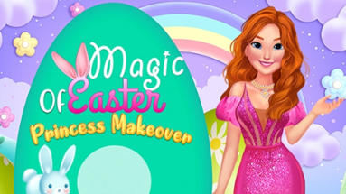 Magic of Easter: Princess Makeover Image