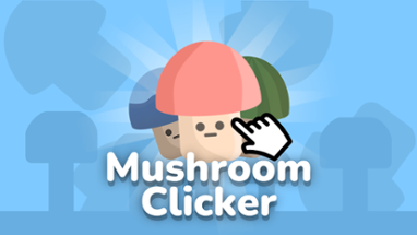 Mushroom Clicker Image