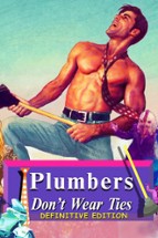 Plumbers Don't Wear Ties: Definitive Edition Image