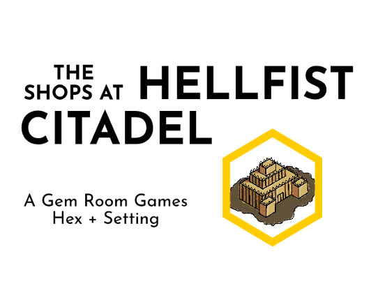 The Shops at Hellfist Citadel Game Cover