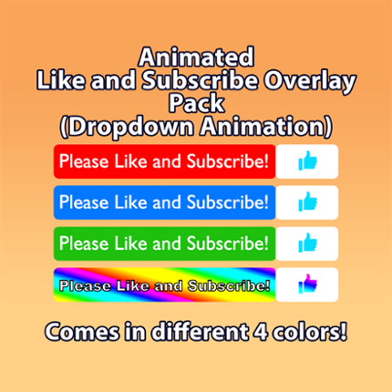 Animated Dropdown Like and Subscribe Video Overlay Pack For Youtube/ Social Media. Comes in Different Colors Game Cover