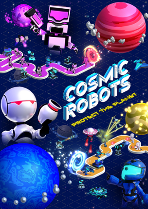 Cosmic Robots : Protect the Planet Game Cover