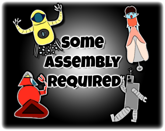 Some Assembly Required! Game Cover