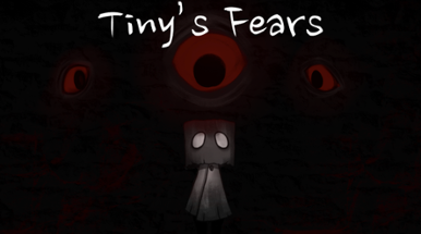 Tiny's Fears Image