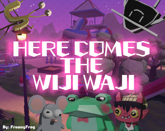 Here Comes The Wiji Waji Game Cover