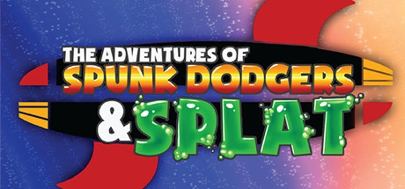 The Adventures of Spunk Dodgers and Splat Game Cover