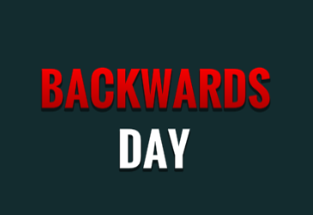 BACKWARDS DAY Image